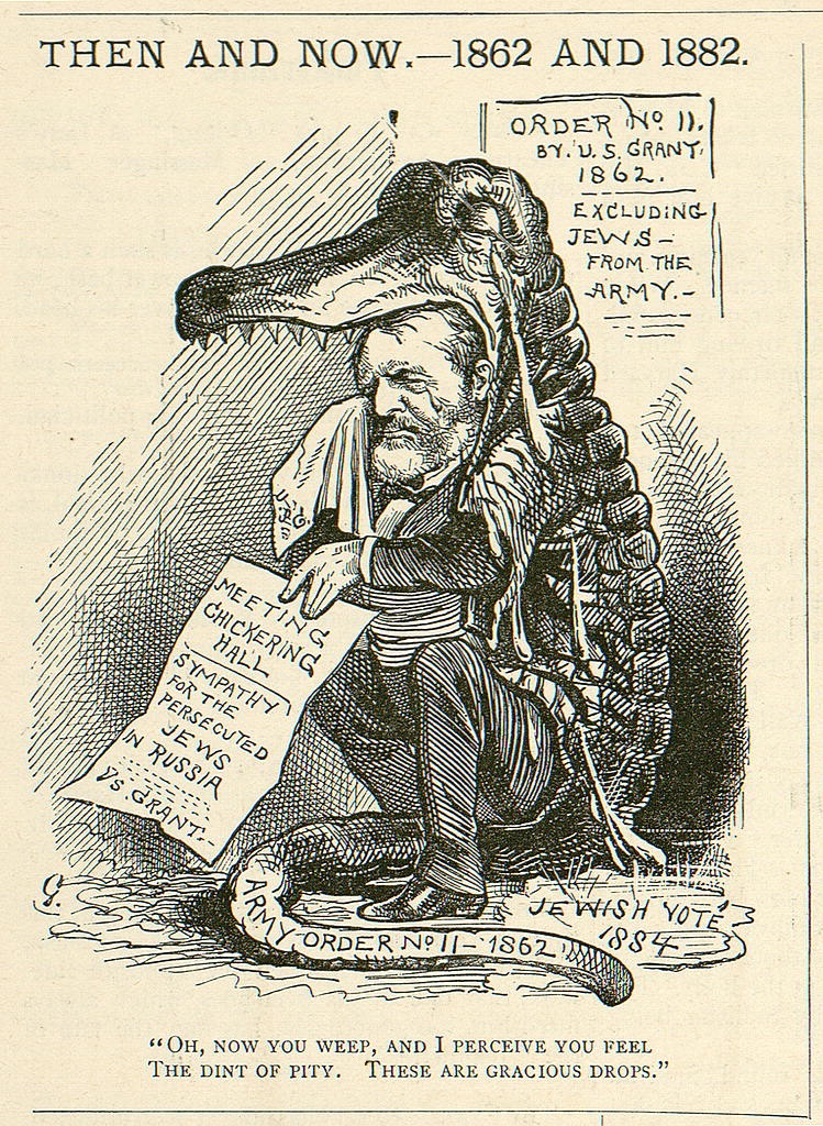 Cartoonist Bernhard Gilliam in "Puck" Magazine, titled "Then and Now," shows Grant in a crocodile suit crying and holding a handkerchief over Jewish persecution in Russia. This image is juxtaposed with his General Orders It reads, "No. 11 by U.S. Grant 1862__Excluding Jews from the Army." To the left of grant in his left hand a paper reads, "Meeting Chickering Hall____Sympathy for the persecuted Jews in Russia- - - US. Grant." Coming off his tail is "Army Order No. 11-1862." At his heel to the right is "Jewish Vote 1884." The caption at the bottom of the page reads, "Oh, now you weep, and I perceive you feel the dint of pity. These are gracious drops."
